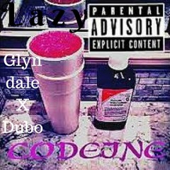 Glyndale x Dubo Lazy