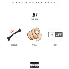 Break you off ft. JPiFF