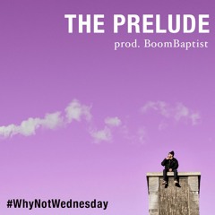 The Prelude (prod. BoomBaptist)