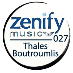 Zenify Music 027 - Thales Boutroumlis