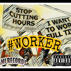 #Worker