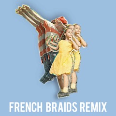 Vulfpeck - Back Pocket (French Braids Remix)