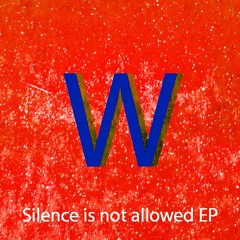 Wasker - Silence Is Not Allowed