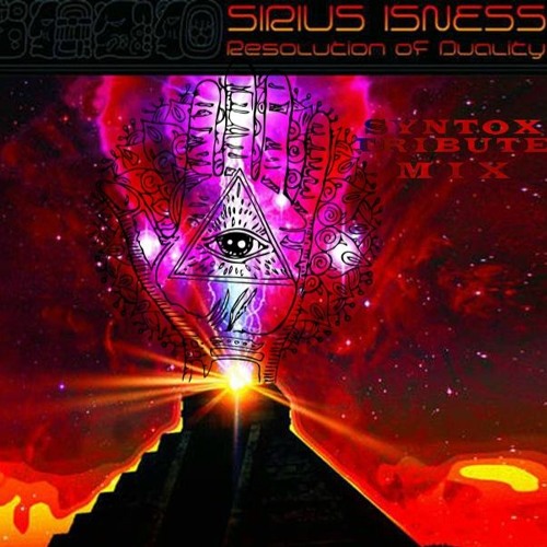 Syntox - Sirius Isness Tribute mix