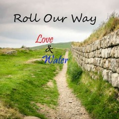 Roll Our Way