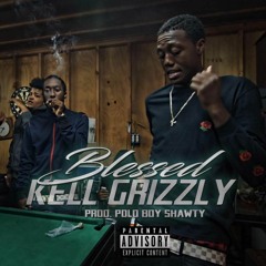 Kell Grizzly - Blessed