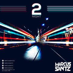 Marcus Santz - DJSet @ 2NIGHT
