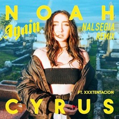 Noah Cyrus (feat. XXXTENTACION) - Again (RED HUDSON Bootleg)**FREE DL