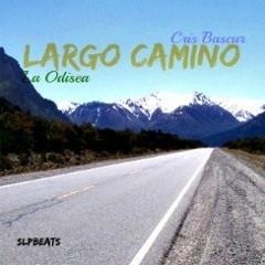 Largo Camino (Prod. La Odisea)(SLP beats)