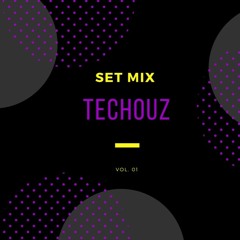 Set Mix @ TecHouz Pt.01