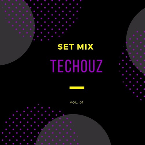 Set Mix @ TecHouz Pt.01