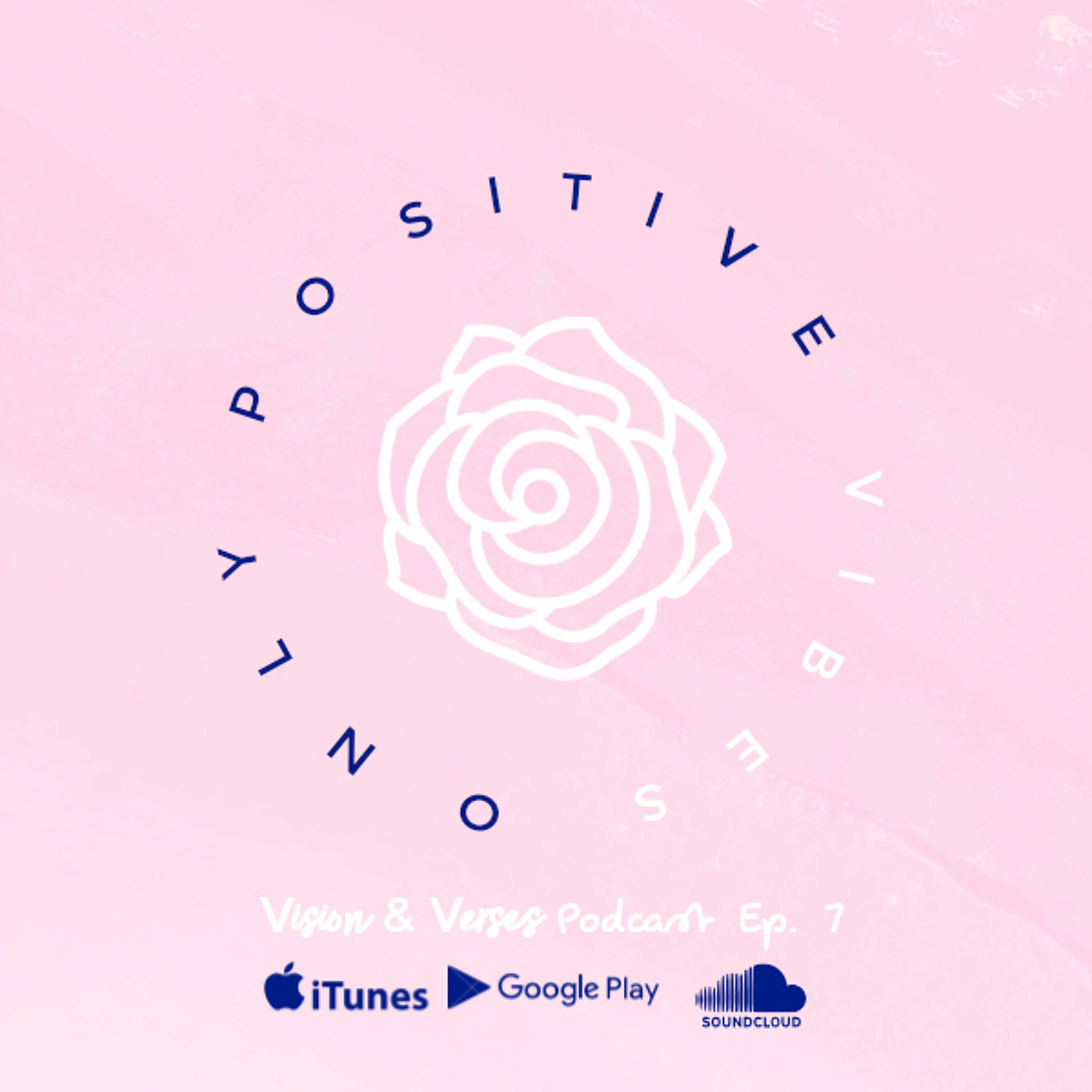 Positive Vibes Only episode artwork