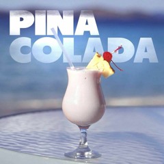 Pina Colada (Euro Beard Mexico Mix)