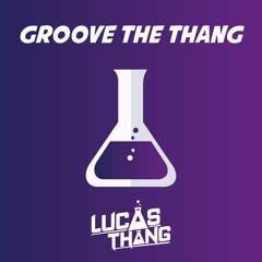 Groove The Thang - Podcast