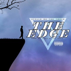 The Edge - JvilleOnTheTrack [ProdByJvilleOnTheTrack]
