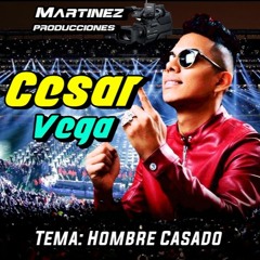 Hombre Casado - Cesar Vega & Orquesta - Chepita Royal 2016