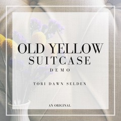 Old Yellow Suitcase (original song)Demo