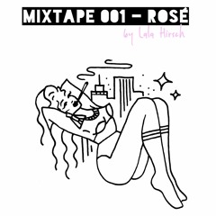 LALA MIXTAPE 001 - ROSÉ
