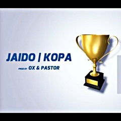 Jaido - Kopa (Prod. Ox & Pastor)