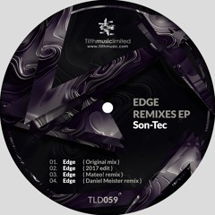 Son-Tec - Edge (Original Mix)[TILTH MUSIC LIMITED 059]