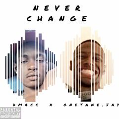 HBKMacc x 1TakeJay - NEVER CHANGE