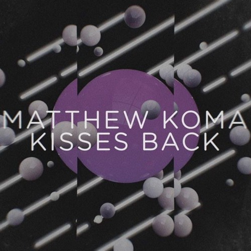 Matthew koma kisses