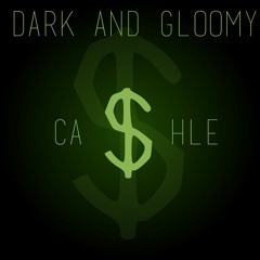 Dark Gloomy Ca$hle