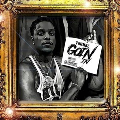 Thumbz - Goin In