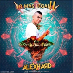 LO MAS LEGAL Ll BY ALEX HARD