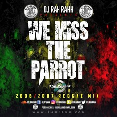 DJ RaH RahH - We Miss The Parrot - Reggae