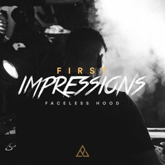 [SET] Faceless Hood @ First Impressions