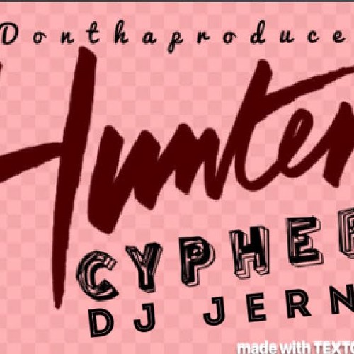 DonThaProducer ft DJ Jern X Hunter Cypher (Extended Version)