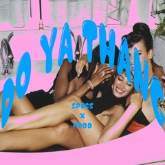Do Ya Thang (Prod. Prod)
