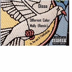 Different Color Molly Remix (feat.)Dissa x Kweisi x TheRealLalo