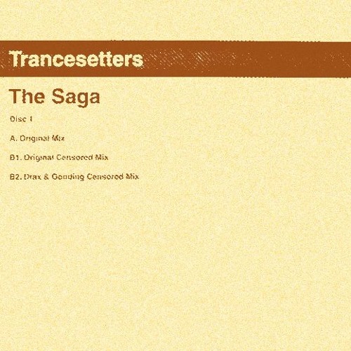Trancesetters - The Saga(String & Bates Fuinneamh Edit)