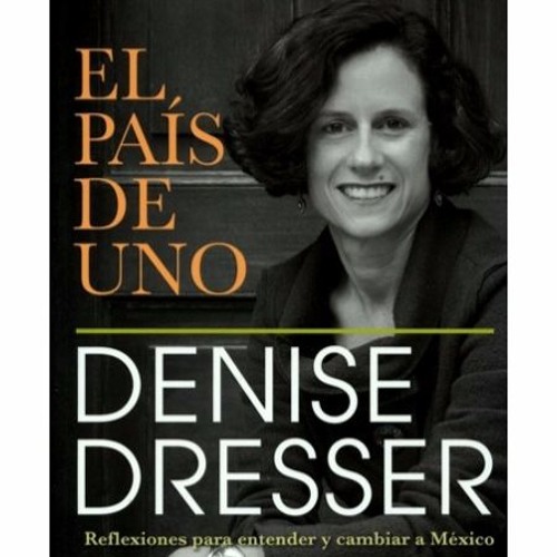el pais de uno denise dresser