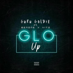 Glo Up (feat. BenOne & DaVito)