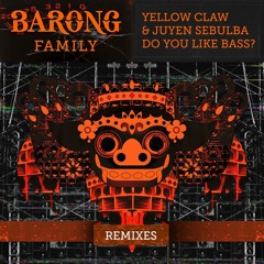 Yellow Claw X Juyen Sebulba - DO YOU LIKE BASS (Blaxtork Remix)[↻ Repost ♥ ]