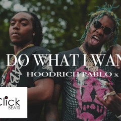 (FREE)Hoodrich Pablo Juan X Migos - "Do What I Wanna Do" INSTRUMENTAL TYPE