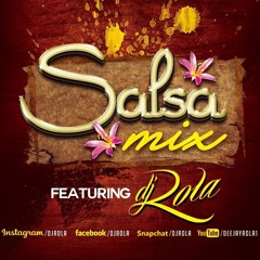 Salsa Mix by Dj ROLA 10.05.17