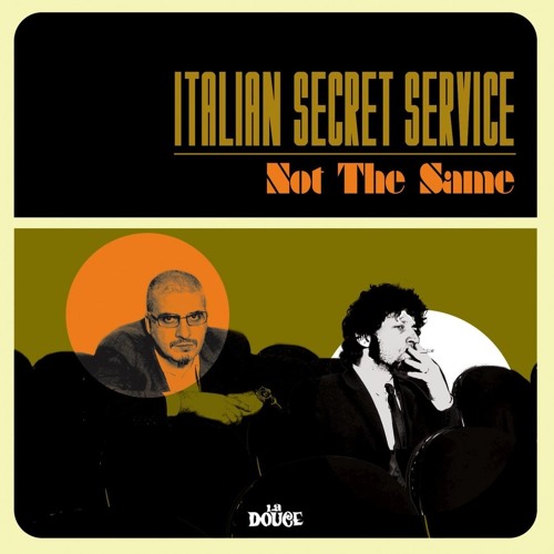 Italian Secret Service - Not The Same (Nueva Rework)