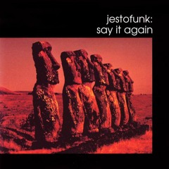 Jestofunk - Say It Again (Clever & Smart Rework)