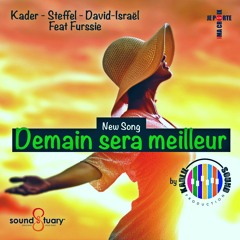 Demain Sera Meilleur (Feat Kader Steffel & Furssie).mp3