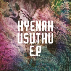 Hyenah - Usuthu feat. B'utiza