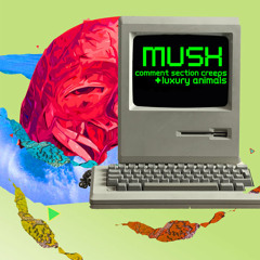 Mush - Luxury Animals