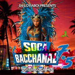 Soca Bacchanal 7.5 *Teaser* - DJ Lovaboi