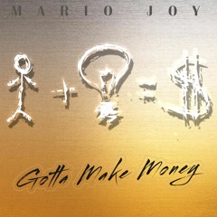 Mario Joy - Gotta make money (radio edit)