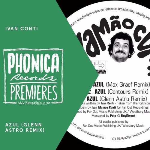 Phonica Premiere: Ivan Conti - Azul (Glenn Astro Remix) [FAR OUT RECORDINGS]