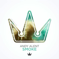 Andy Alent - Smoke ⦗exclusive⦘