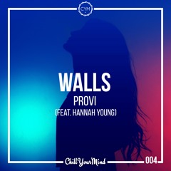 PROVI - Walls (Feat. Hannah Young)